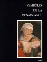 Arts et langage - Symboles de la Renaissance. Second volume
