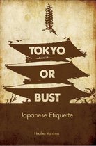 Tokyo Or Bust