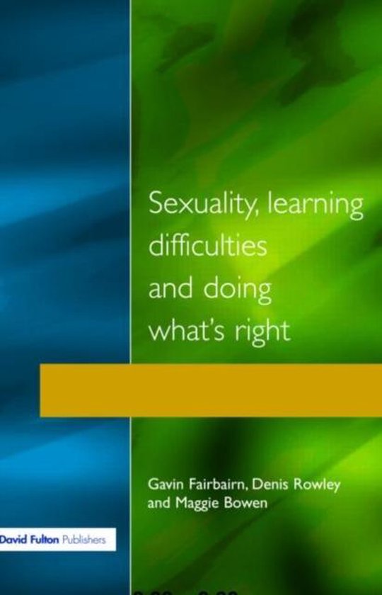 Sexuality, Learning Difficulties and Doing What's Right - cover