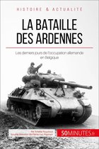 Grandes Batailles 20 - La bataille des Ardennes