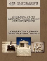 Couch (Lillian) V. U.S. U.S. Supreme Court Transcript of Record with Supporting Pleadings