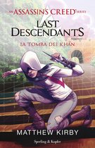 An Assassin's Creed Series - Last Descendants 2 - La tomba dei Khan