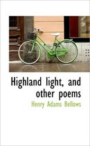 Highland Light, and Other Poems