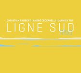 Christian Gaubert, André Céccarelli, Jannick Top - Ligne Sud Trio (CD)