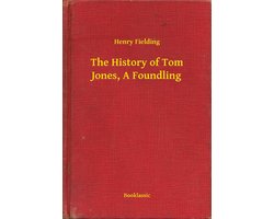 The History of Tom Jones, A Foundling