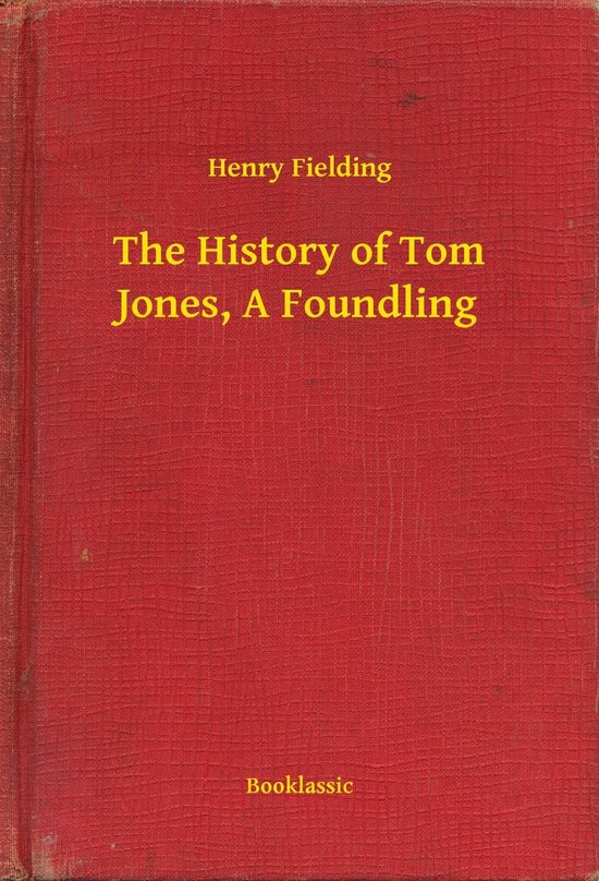 The History of Tom Jones, A Foundling - cover
