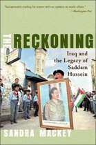 The Reckoning - Iraq & the Legacy of Saddam Hussein