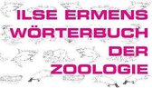 Ilse Ermens Wörterbuch der Zoologie