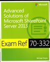 Exam Ref 70-332: Advanced Solutions Of Microsoft Sharepoint