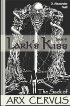 Lark's Kiss