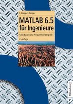 Oldenbourg Lehrbücher Für Ingenieure- MATLAB 6.5 für Ingenieure