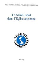 Le Saint-Esprit dans l'Eglise ancienne