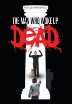 The man who woke up dead