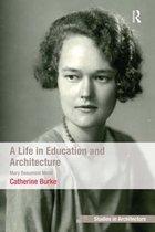 Ashgate Studies in Architecture - A Life in Education and Architecture
