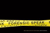Forensic Speak