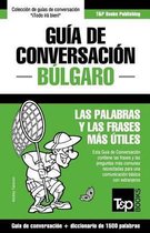 Spanish Collection- Gu�a de Conversaci�n Espa�ol-B�lgaro y diccionario conciso de 1500 palabras