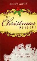 True Crime History - The Christmas Murders