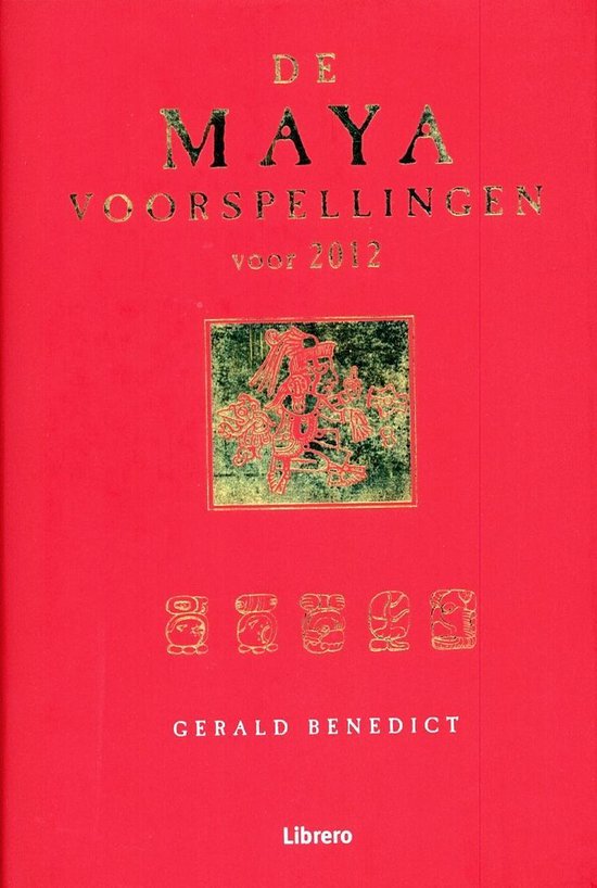 Cover van het boek 'De Maya voorspellingen voor 2012' van Gerald Benedict