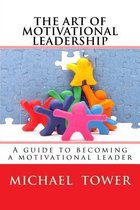 The Art of Motivational Leadership