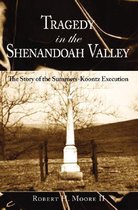 Tragedy in the Shenandoah Valley