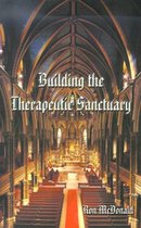 Building the Therapeutic Sanctuary