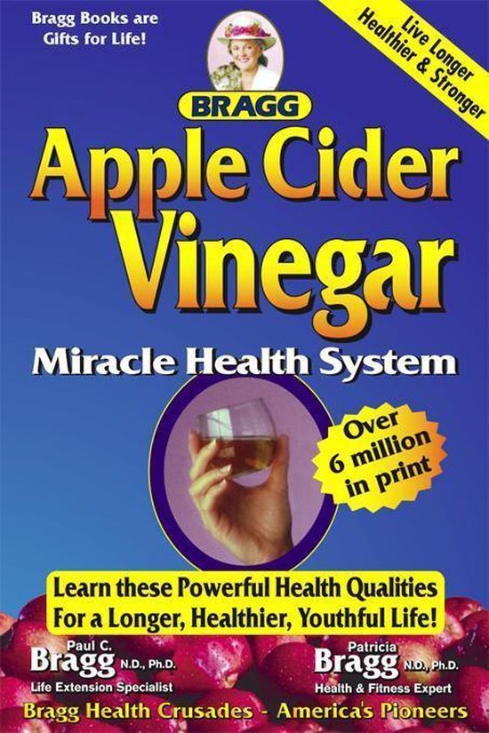 Apple Cider Vinegar Miracle Health System (ebook), Bragg, Patricia