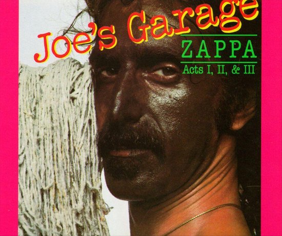 Joe's Garage Acts I, II & III