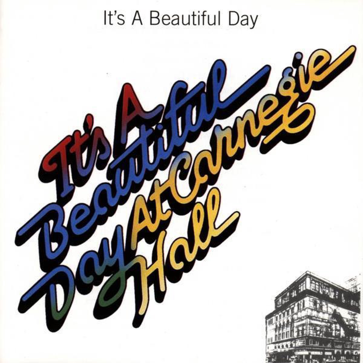 At Carnegie Hall, It's A beautiful Day CD (album) Muziek