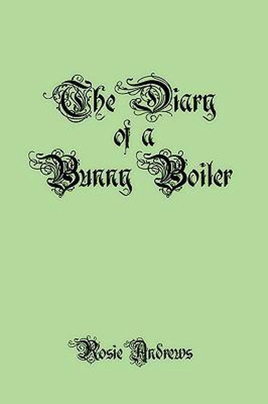 The Diary of a Bunny Boiler