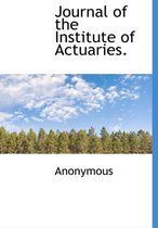 Journal of the Institute of Actuaries.