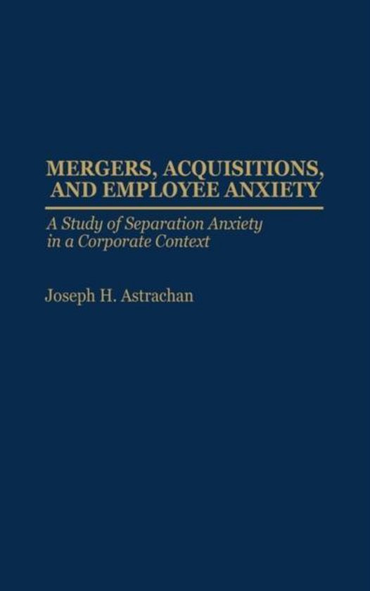 Mergers, Acquisitions, and Employee Anxiety - cover