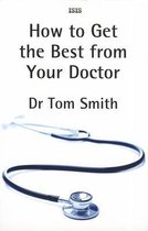 How To Get The Best From Your Doctor