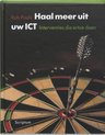 Haal Meer Uit Uw Ict