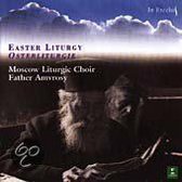 Russian Easter Liturgy / Amvrosy, Moscow Liturgic Choir