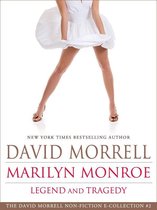 Marilyn Monroe: Legend and Tragedy, an essay (The David Morrell Cultural-Icon Series)