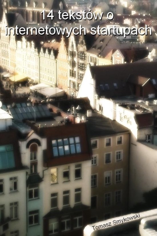 14 tekstów o Internetowych startupach - cover