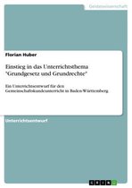 Einstieg in das Unterrichtsthema 'Grundgesetz und Grundrechte'