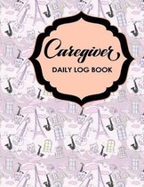 Caregiver Daily Log Book