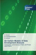 On Certain Models of Data Envelopment Analysis