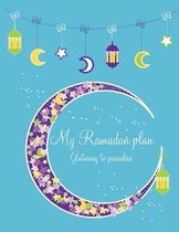 My Ramadan Plan (Boy Version) - Gateway to Paradise