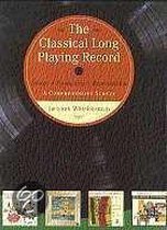 The Classical Long Playing Record