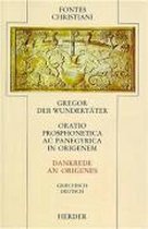 Oratio prosphonetica ac panegyrica in Origenem. Dankrede des Origenes