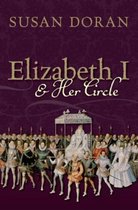 Elizabeth I & Her Circle