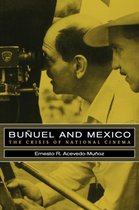 Bunuel & Mexico - The Crisis of National Cinema