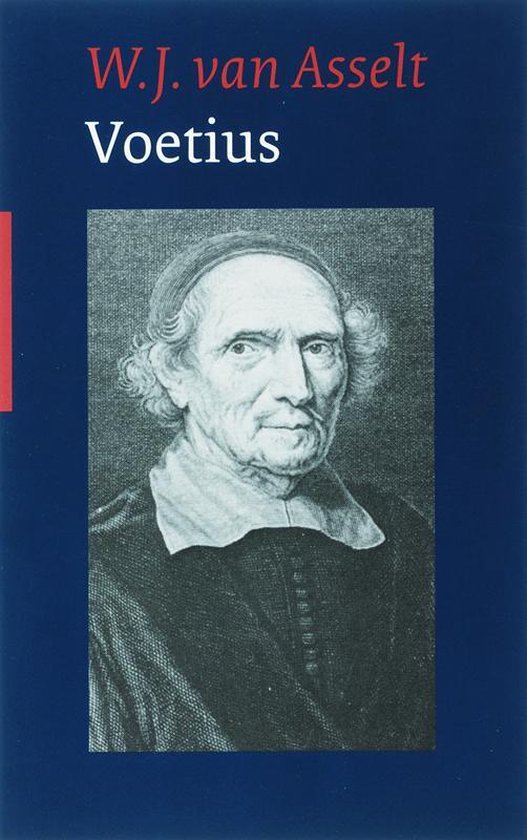 Cover van het boek 'Voetius' van W J van Asselt