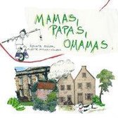 Mamas, Papas, Omamas