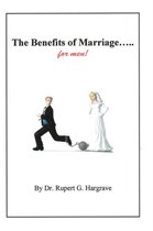 The Benefits of Marriage...for Men!