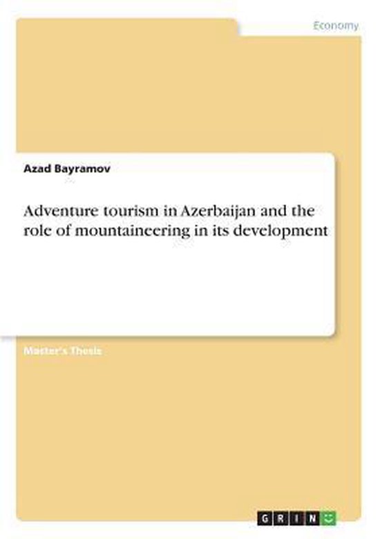 Adventure tourism in Azerbaijan and the role of mountaineering in its development