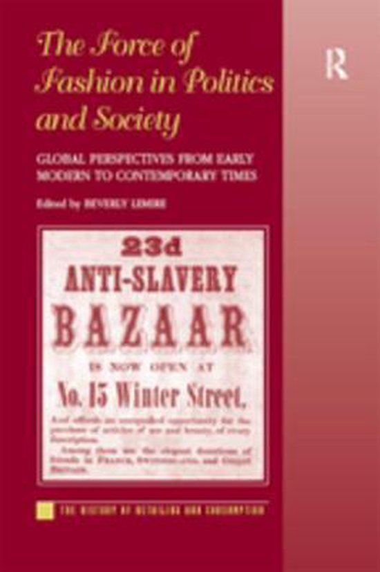 The History of Retailing and Consumption - The Force of Fash ... - cover