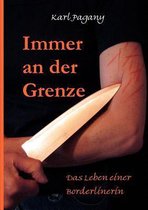 Immer an Der Grenze